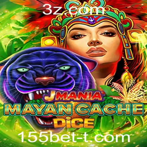 155bet - Descubra JManiaMayanCacheDice e a Emoção do 155bet